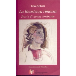 Erica Ardenti - La resistenza rimossa